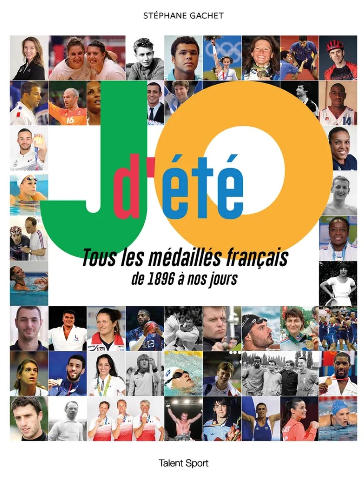 « JO d’été, tous les médaillés français de 1896 à nos jours », par Stéphane Gachet, est publié chez Talent éditions.